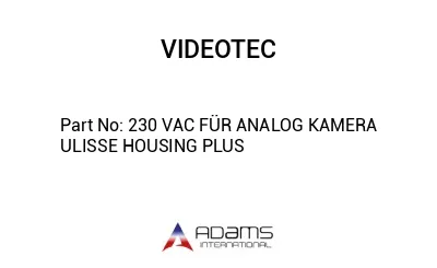 230 VAC FÜR ANALOG KAMERA ULISSE HOUSING PLUS