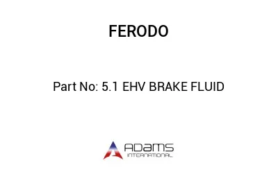 5.1 EHV BRAKE FLUID