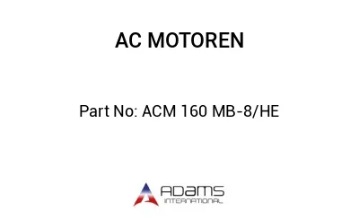 ACM 160 MB-8/HE