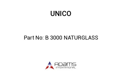 B 3000 NATURGLASS