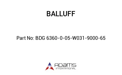 BDG 6360-0-05-W031-9000-65									