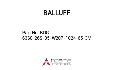 BDG 6360-26S-05-W207-1024-65-3M									