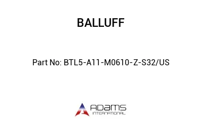 BTL5-A11-M0610-Z-S32/US									