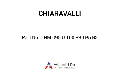 CHM 090 U 100 P80 B5 B3