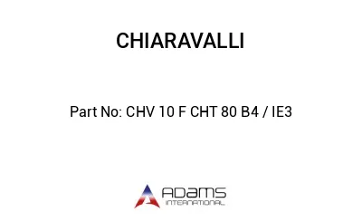 CHV 10 F CHT 80 B4 / IE3