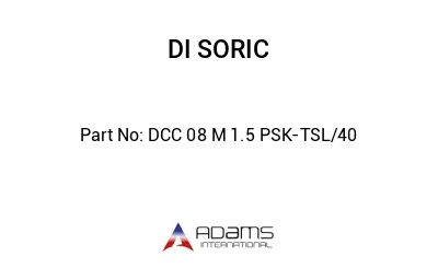 DCC 08 M 1.5 PSK-TSL/40