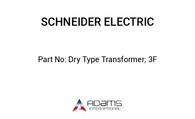 Dry Type Transformer; 3F