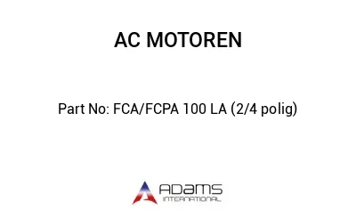 FCA/FCPA 100 LA (2/4 polig)