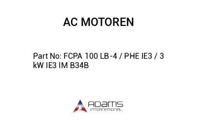 FCPA 100 LB-4 / PHE IE3 / 3 kW IE3 IM B34B