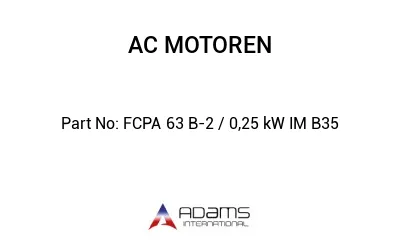 FCPA 63 B-2 / 0,25 kW IM B35