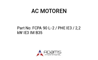 FCPA 90 L-2 / PHE IE3 / 2,2 kW IE3 IM B35