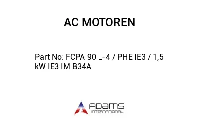 FCPA 90 L-4 / PHE IE3 / 1,5 kW IE3 IM B34A