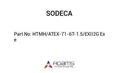 HTMH/ATEX-71-6T-1.5/EXII2G Ex e