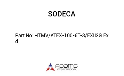 HTMV/ATEX-100-6T-3/EXII2G Ex d