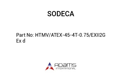 HTMV/ATEX-45-4T-0.75/EXII2G Ex d