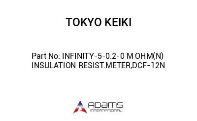 INFINITY-5-0.2-0 M OHM(N) INSULATION RESIST.METER,DCF-12N