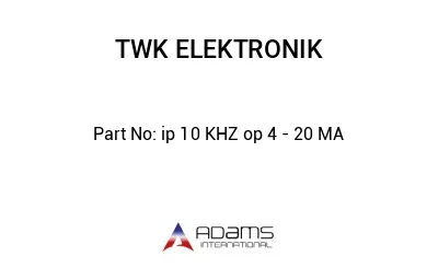 ip 10 KHZ op 4 - 20 MA