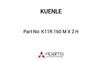 K11R 160 M X 2 H