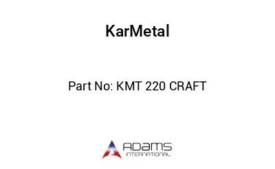 KMT 220 CRAFT