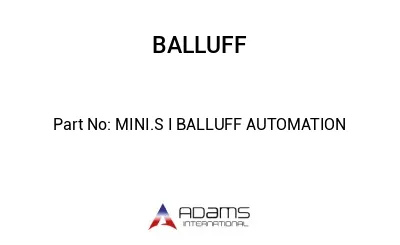 MINI.S I BALLUFF AUTOMATION									