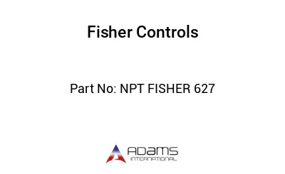 NPT FISHER 627