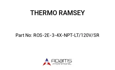 ROS-2E-3-4X-NPT-LT/120V/SR