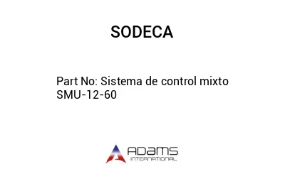 Sistema de control mixto SMU-12-60