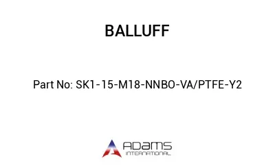 SK1-15-M18-NNBO-VA/PTFE-Y2									