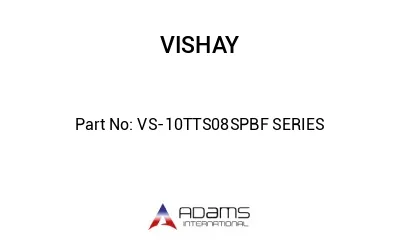 VS-10TTS08SPBF SERIES